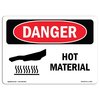 Signmission OSHA Danger Sign, Hot Material, 18in X 12in Rigid Plastic, 18" W, 12" H, Landscape OS-DS-P-1218-L-1360
